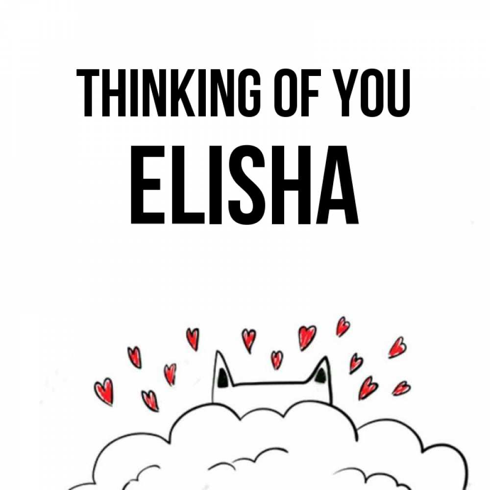 Greetings card с именем, Elisha Thinking of you кот за облаком Greetings with text for free download 
