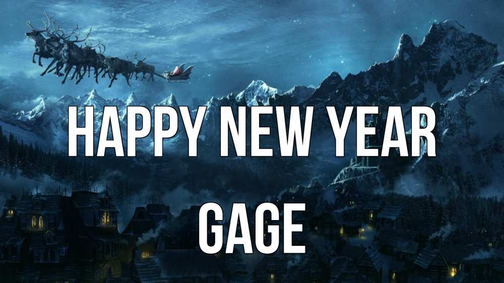 Greetings card с именем, Gage Happy New Year дед мороз олени Greetings with text for free download 