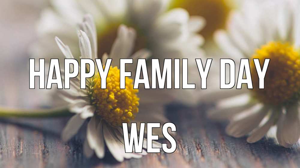 Greetings card с именем, Wes happy family day с днем семьи Greetings with text for free download 