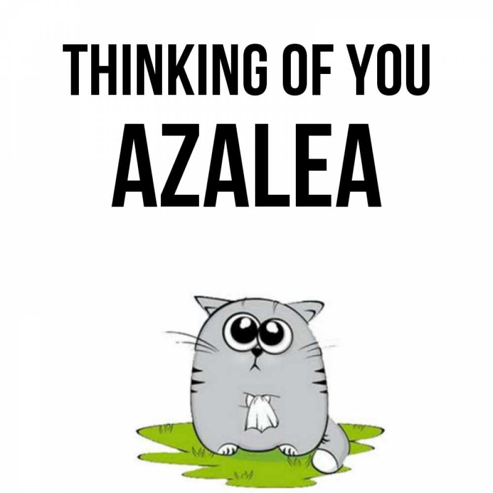 Greetings card с именем, Azalea Thinking of you тоска с платочком Greetings with text for free download 