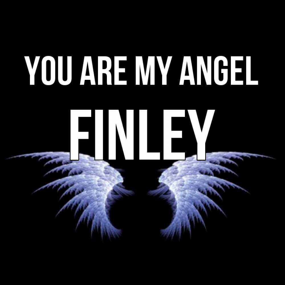 Greetings card с именем, Finley You are my angel ангельские крылья на черном фоне Greetings with text for free download 