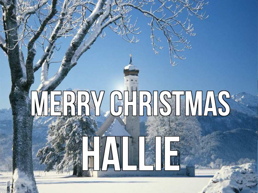 Greetings card с именем, Hallie Merry Christmas зима, храм, костел Greetings with text for free download 