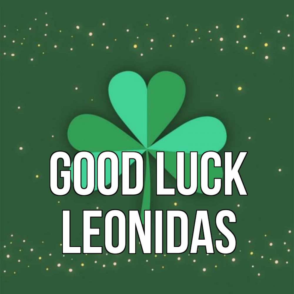 Greetings card с именем, Leonidas Good luck лист клевера Greetings with text for free download 