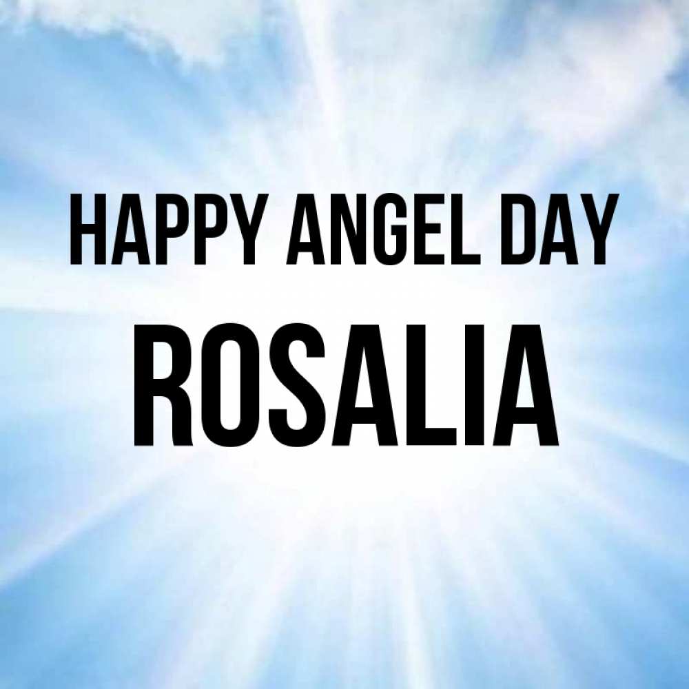 Greetings card с именем, Rosalia happy angel day свет небесный Greetings with text for free download 