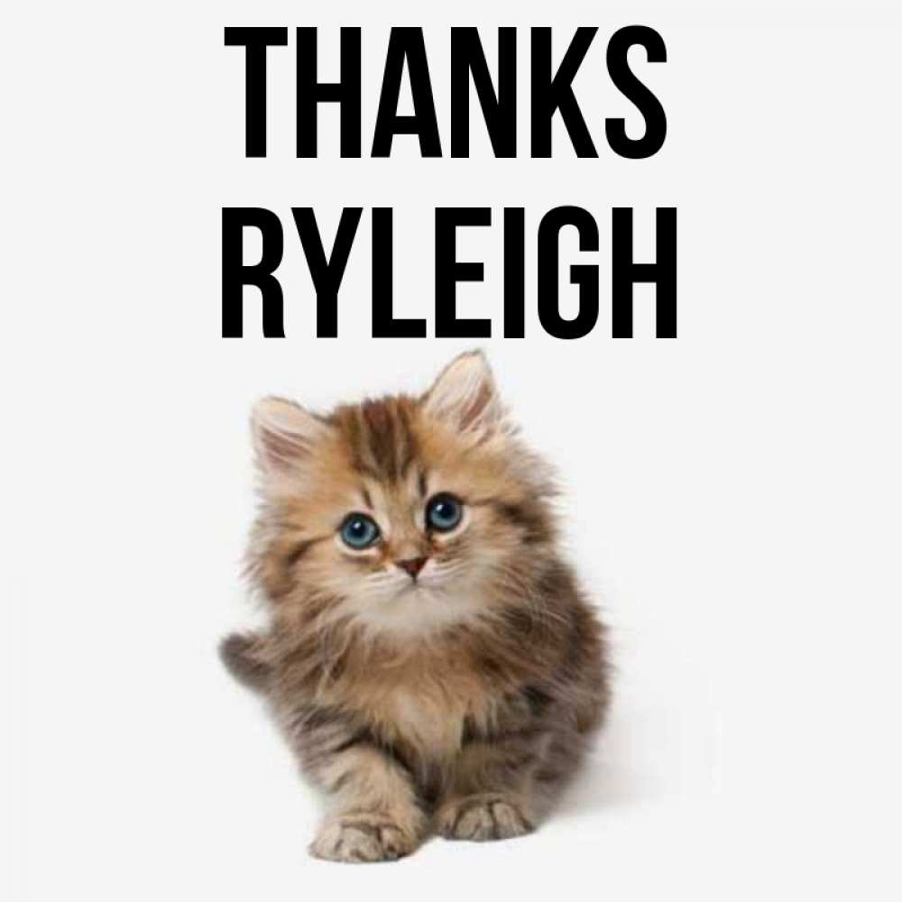 Greetings card с именем, Ryleigh Thanks пушистый котик Greetings with text for free download 