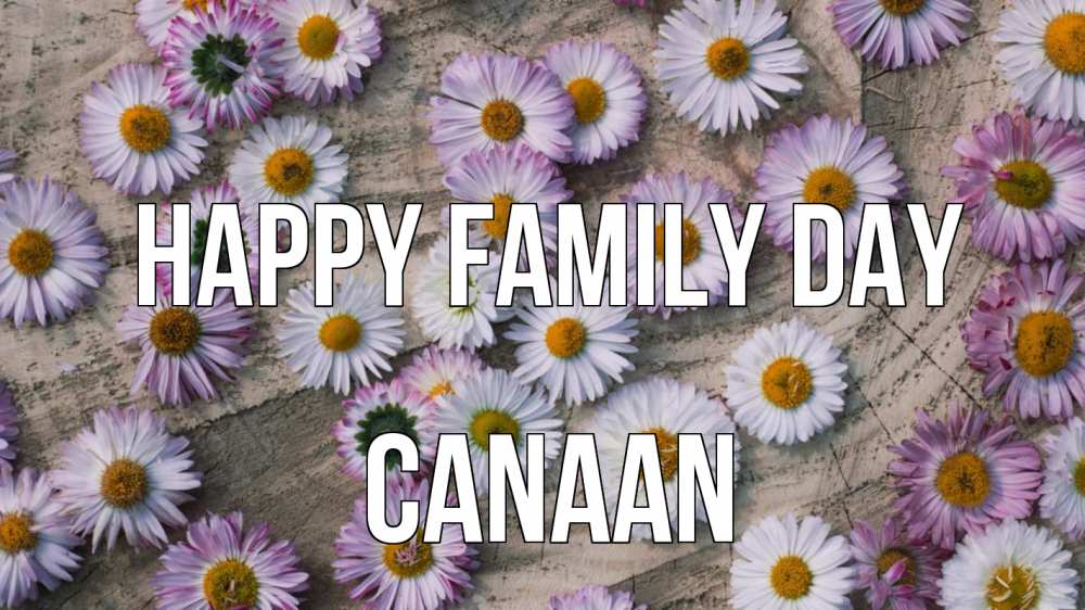 Greetings card с именем, Canaan happy family day с днем семьи Greetings with text for free download 
