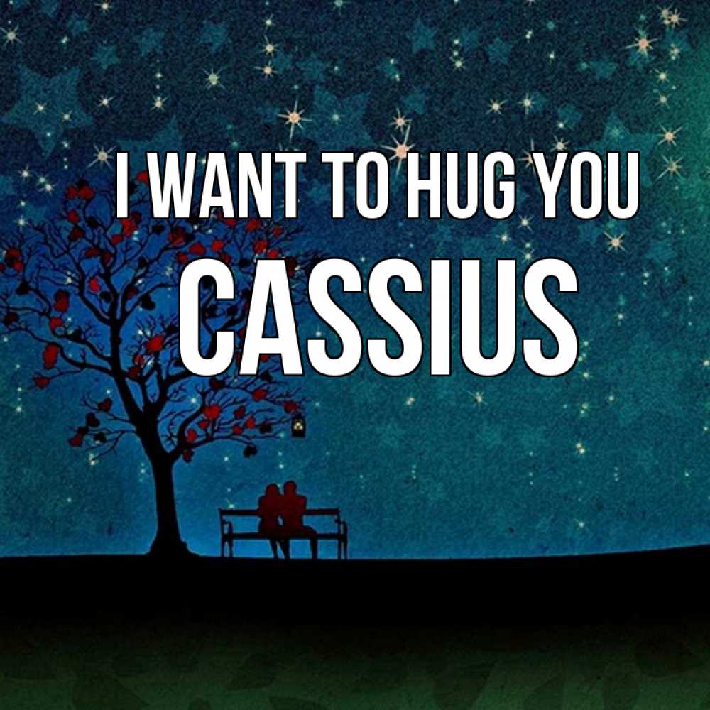 Greetings card с именем, Cassius I want to hug you много звезд Greetings with text for free download 