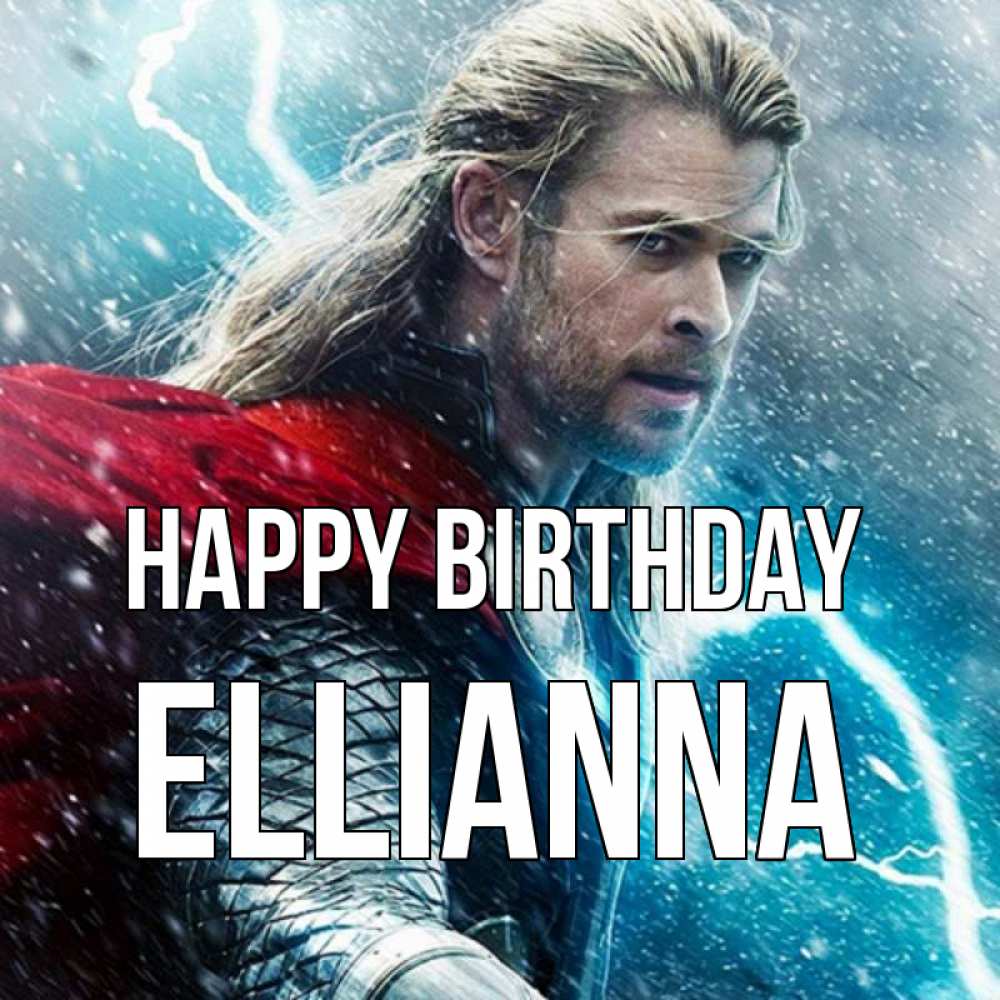 Greetings card с именем, Ellianna Happy Birthday марвел боги Greetings with text for free download 