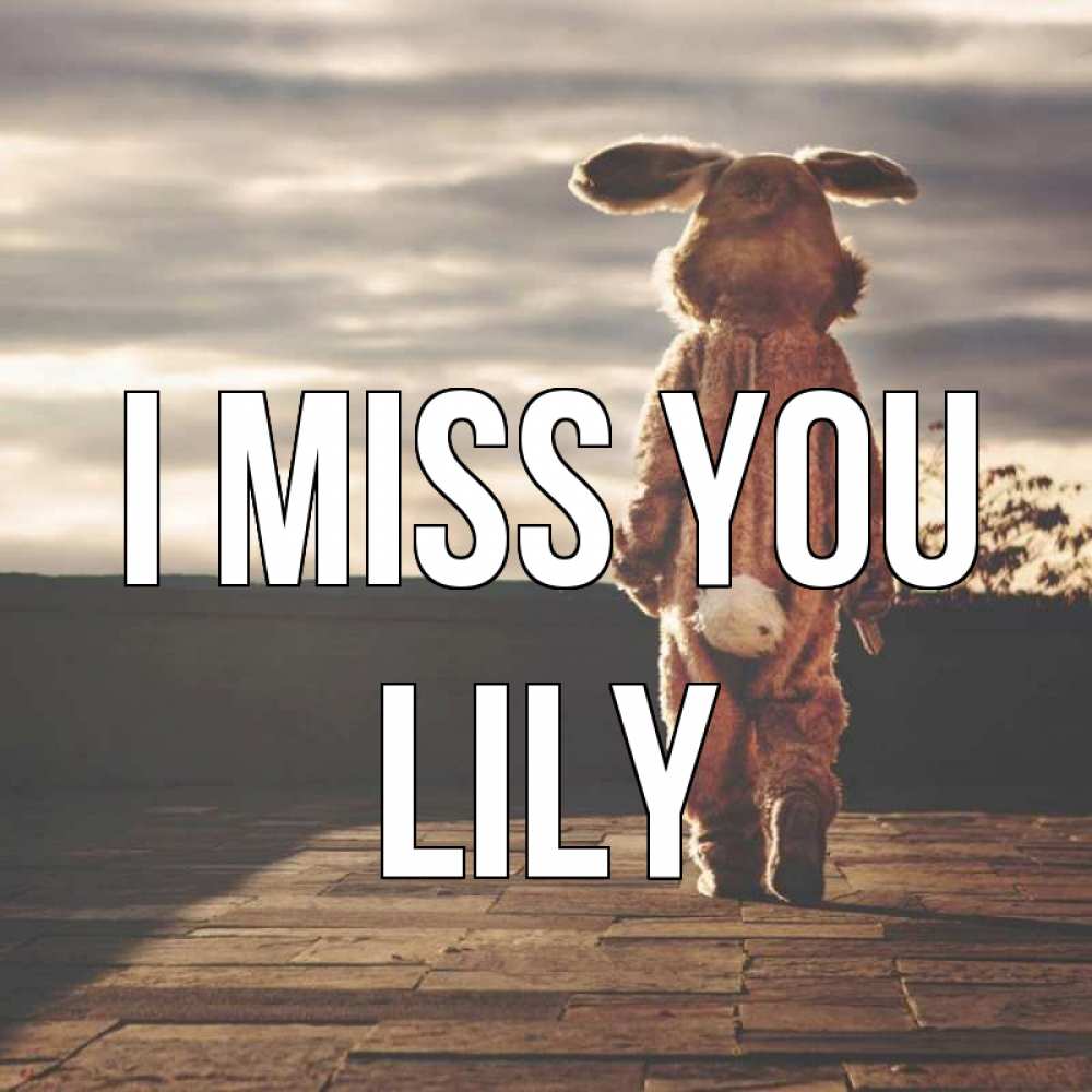 Greetings card с именем, Lily I miss you даже в костюме зайца Greetings with text for free download 