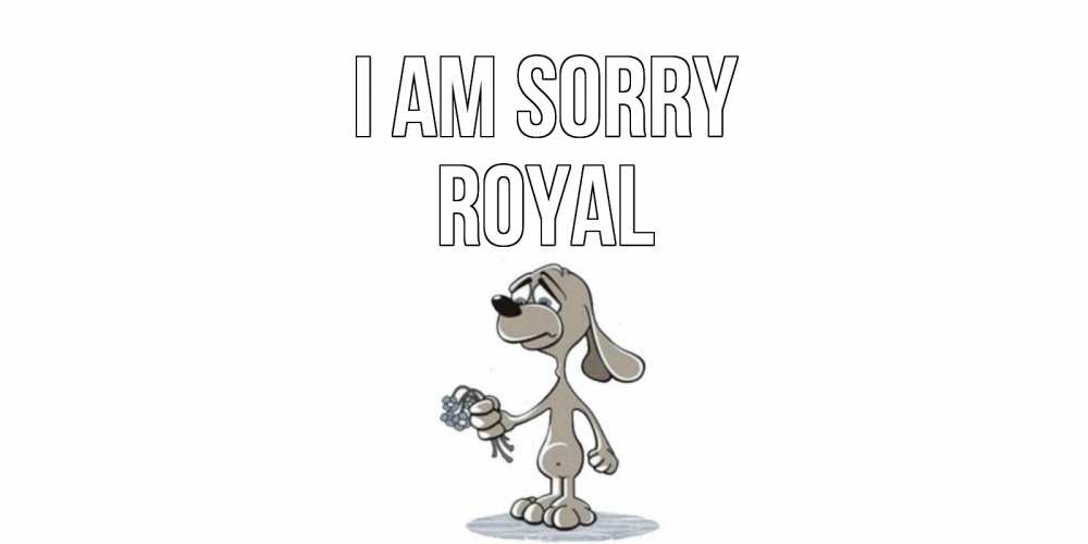 Greetings card с именем, Royal I am sorry открытка прости меня серый пес Greetings with text for free download 