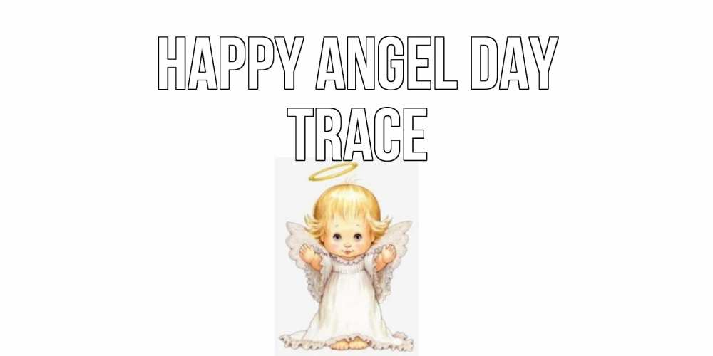 Greetings card с именем, Trace happy angel day ангелочек, нимб Greetings with text for free download 