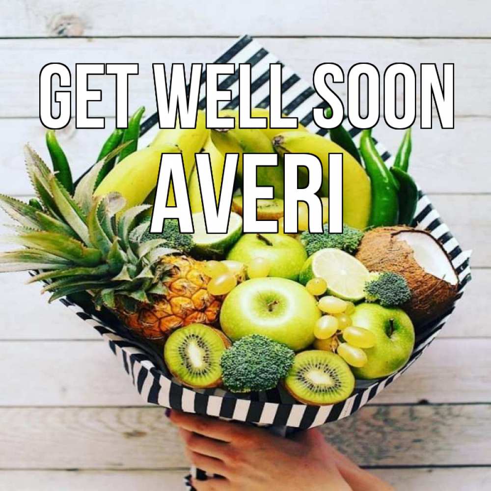 Greetings card с именем, Averi Get well soon киви ананас кокос и бананы Greetings with text for free download 