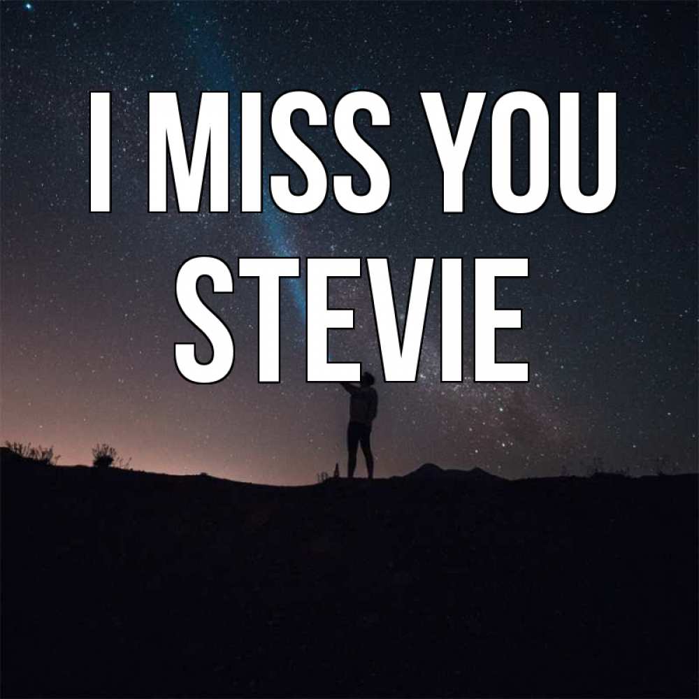Greetings card с именем, Stevie I miss you звезды и луч света Greetings with text for free download 