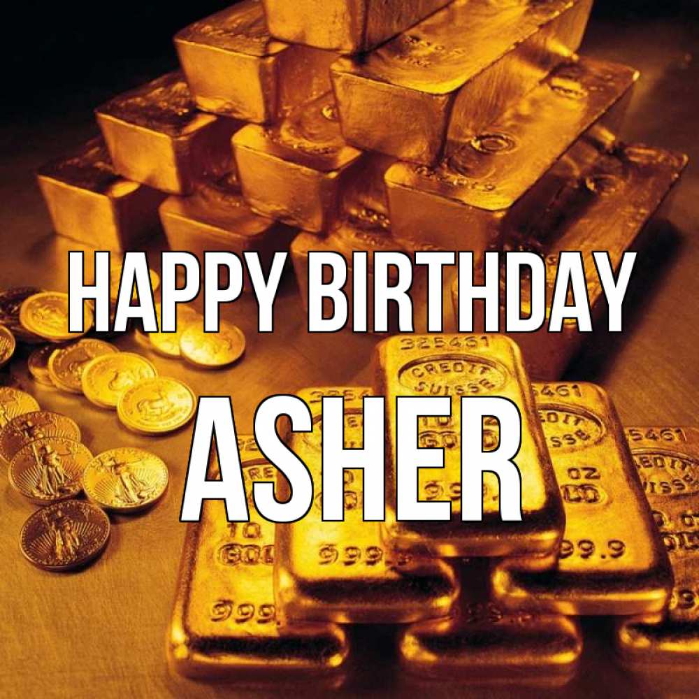 Greetings card с именем, Asher Happy Birthday со слитками золота и золотыми монетами Greetings with text for free download 