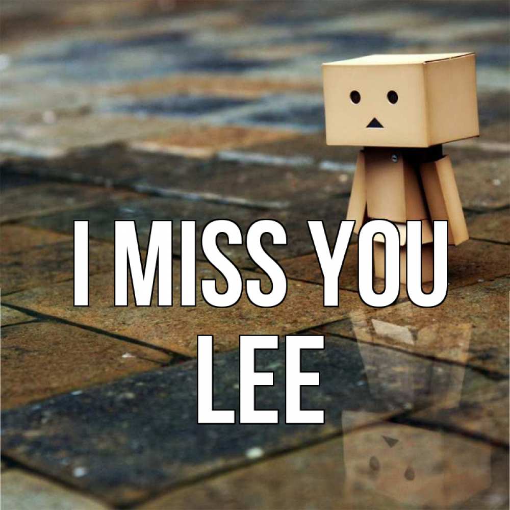Greetings card с именем, Lee I miss you куколка из картона в стиле майнкрафт Greetings with text for free download 