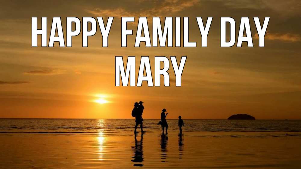 Greetings card с именем, Mary happy family day с днем семьи Greetings with text for free download 