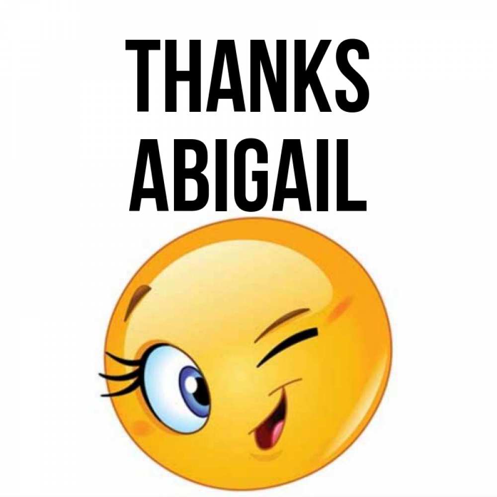Greetings card с именем, Abigail Thanks открытка с подмигивающим смайлом Greetings with text for free download 