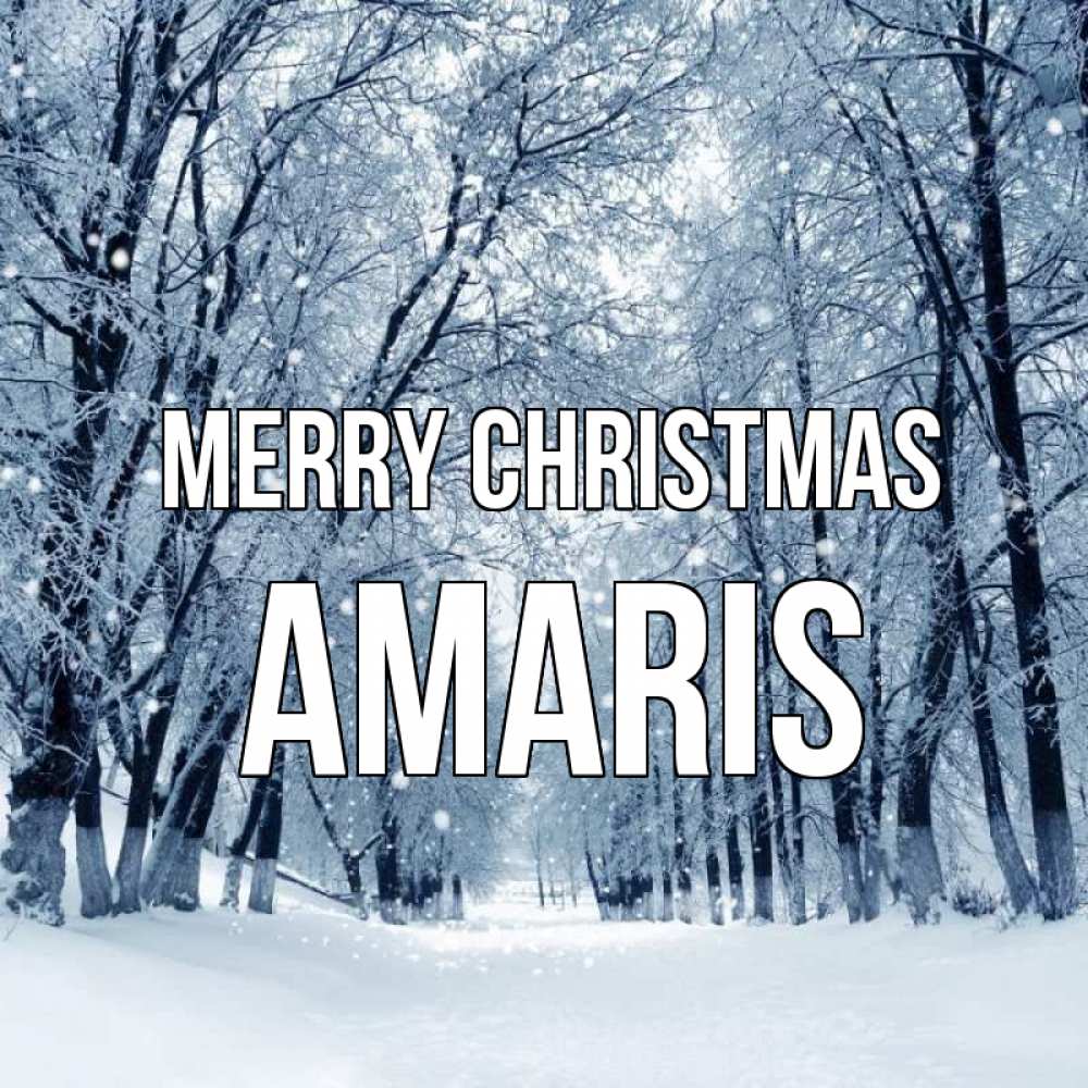 Greetings card с именем, Amaris Merry Christmas снег, лес, парк Greetings with text for free download 