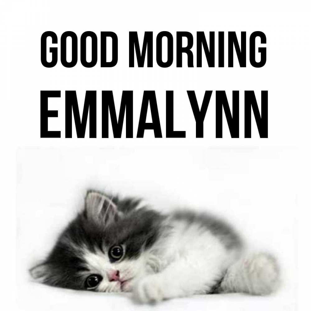 Greetings card с именем, Emmalynn Good morning кот лапки Greetings with text for free download 