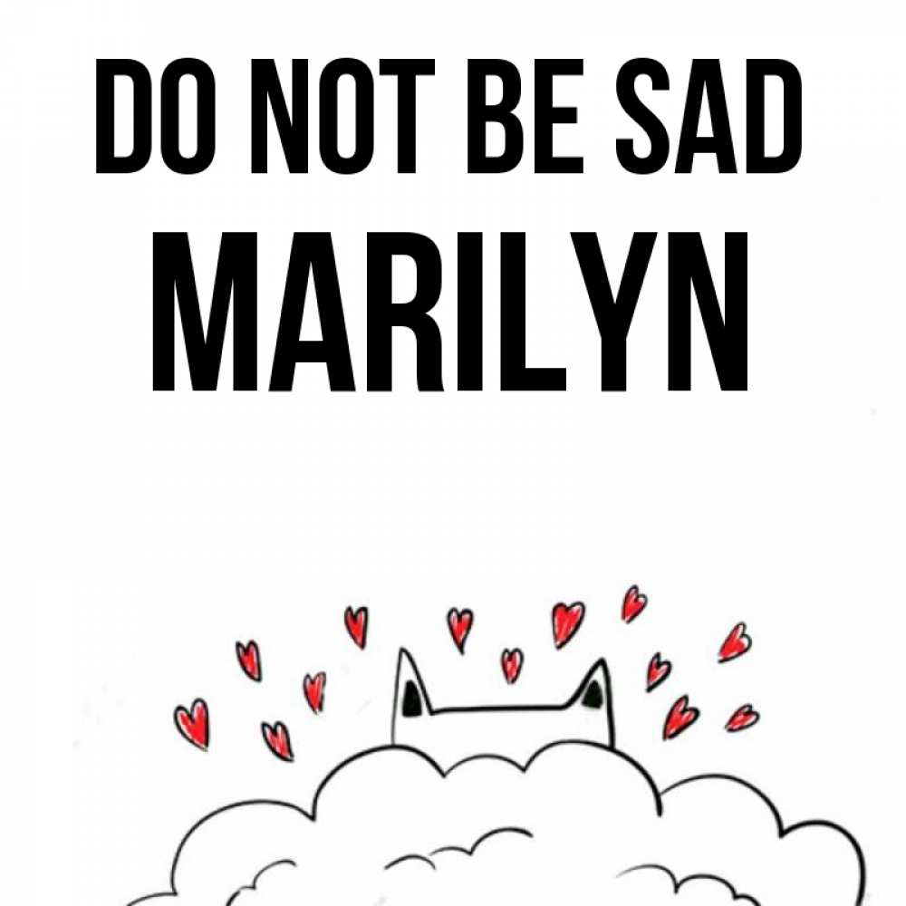 Greetings card с именем, Marilyn Do not be sad облако и ушки котика с сердечками Greetings with text for free download 