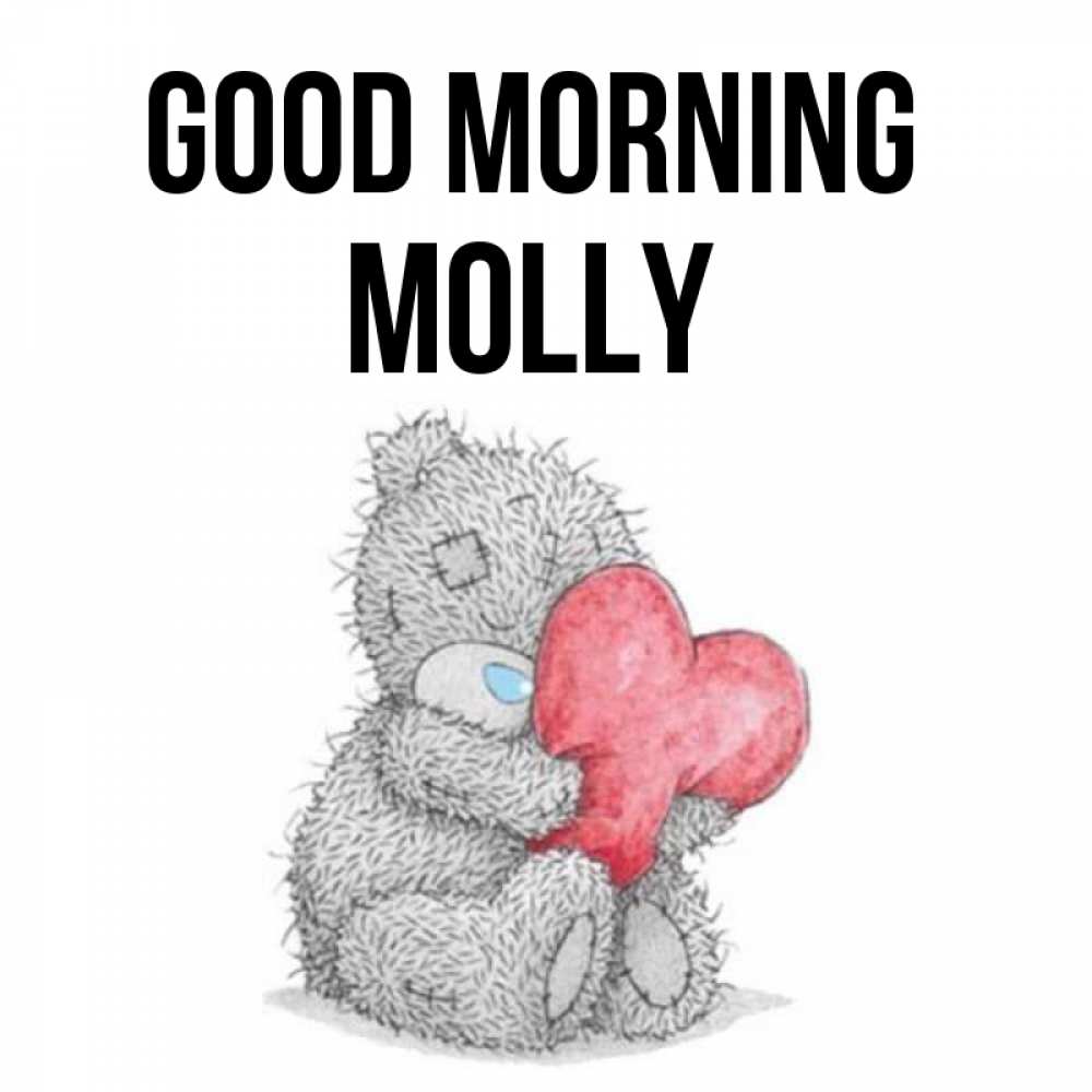 Greetings card с именем, Molly Good morning плюшевые игрушки Greetings with text for free download 