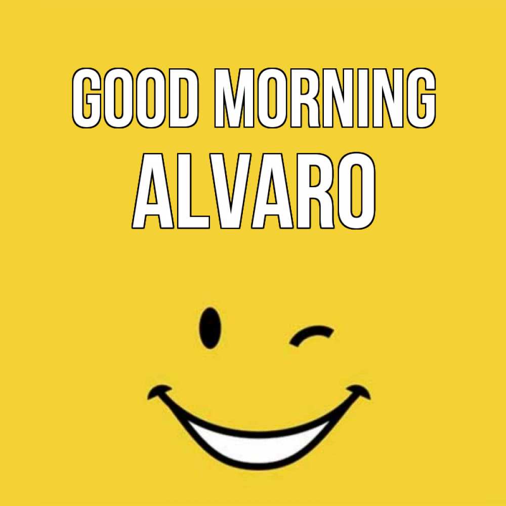 Greetings card с именем, Alvaro Good morning оранжевый фон Greetings with text for free download 