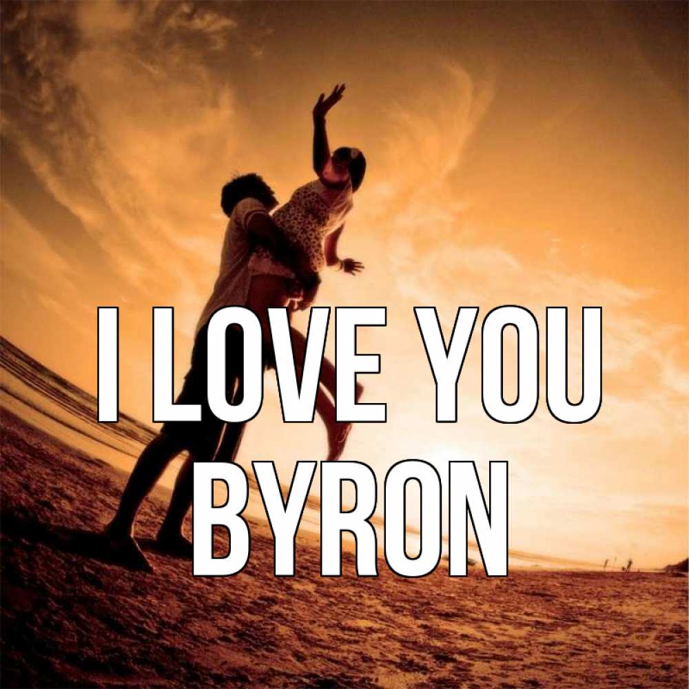 Greetings card с именем, Byron I love you парень держит девушку Greetings with text for free download 