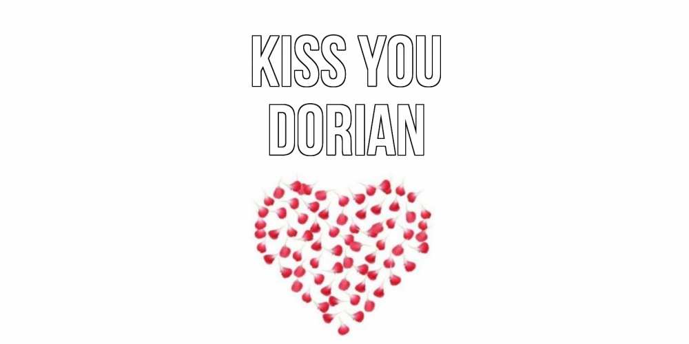 Greetings card с именем, Dorian Kiss you сердце Greetings with text for free download 