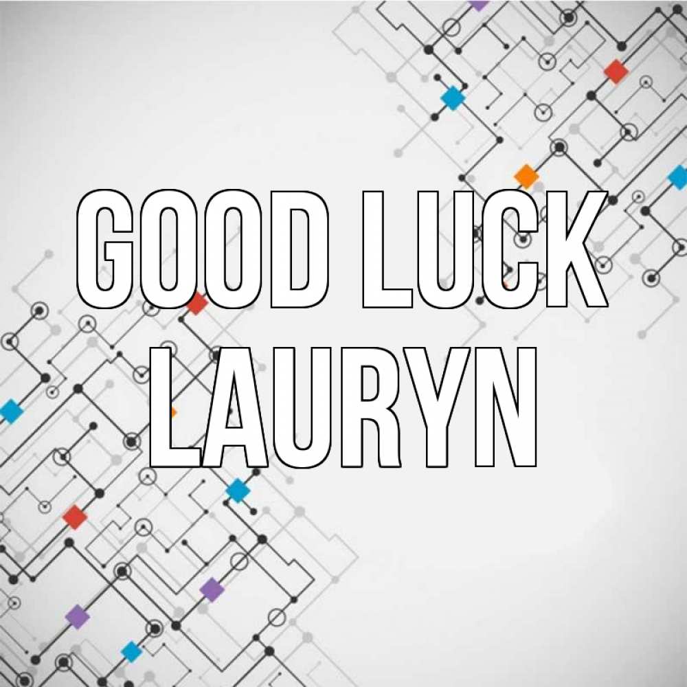 Greetings card с именем, Lauryn Good luck на удач Greetings with text for free download 