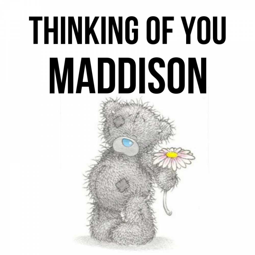 Greetings card с именем, Maddison Thinking of you мысли только о тебе Greetings with text for free download 