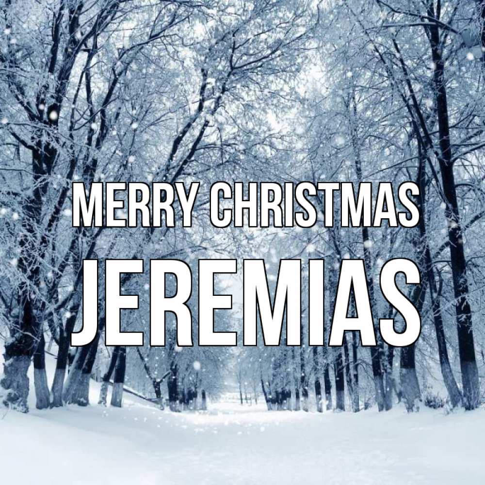 Greetings card с именем, Jeremias Merry Christmas снег, лес, парк Greetings with text for free download 