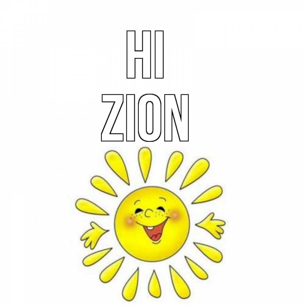 Greetings card с именем, Zion Hi солнце Greetings with text for free download 