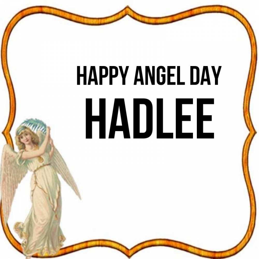 Greetings card с именем, Hadlee happy angel day рамочка простая Greetings with text for free download 