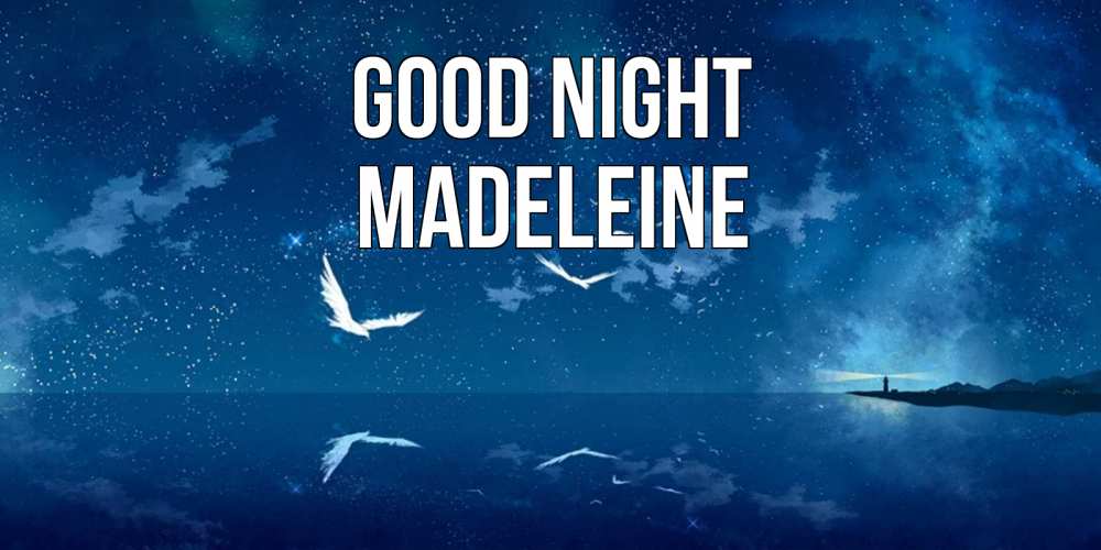 Greetings card с именем, Madeleine Good night птицы летят на фоне ночного неба Greetings with text for free download 
