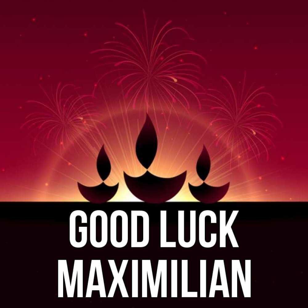 Greetings card с именем, Maximilian Good luck праздник Greetings with text for free download 