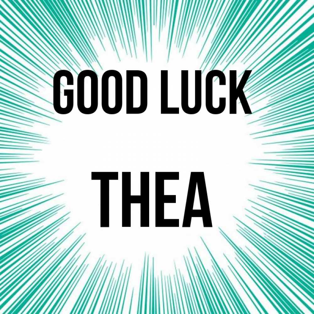 Greetings card с именем, Thea Good luck на удачу Greetings with text for free download 