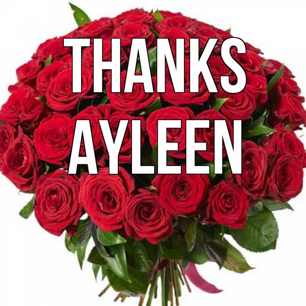 Greetings card с именем, Ayleen Thanks букет красных роз Greetings with text for free download 