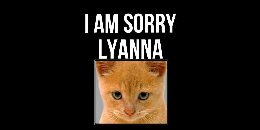Greetings card с именем, Lyanna I am sorry рыжий грустный кот просит прощения Greetings with text for free download 