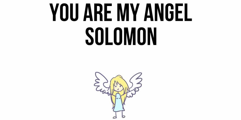 Greetings card с именем, Solomon You are my angel ангел Greetings with text for free download 