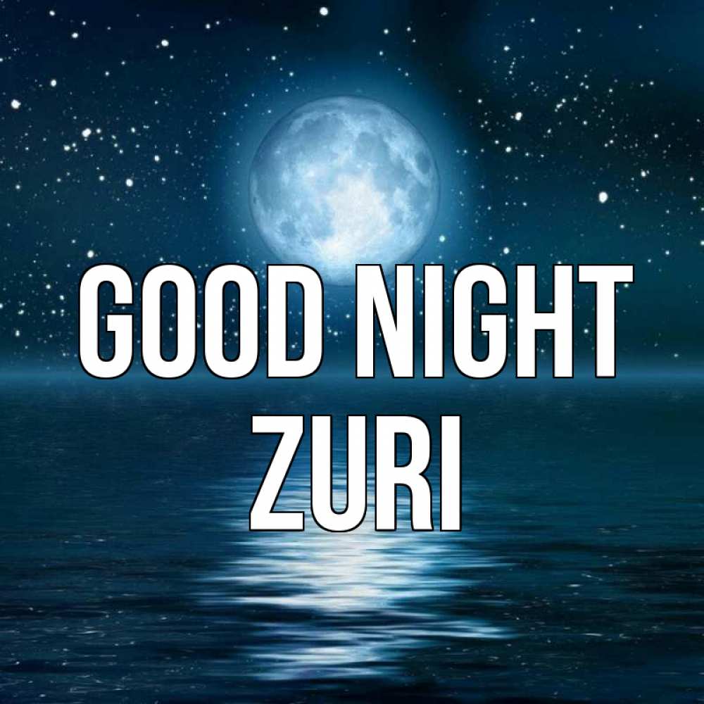 Greetings card с именем, Zuri Good night звезды Greetings with text for free download 