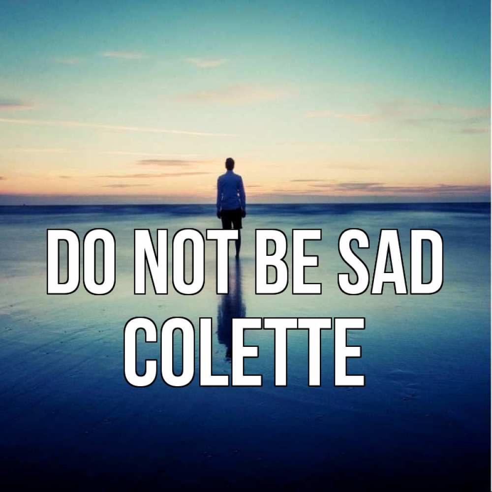 Greetings card с именем, Colette Do not be sad небо и гладь льда Greetings with text for free download 