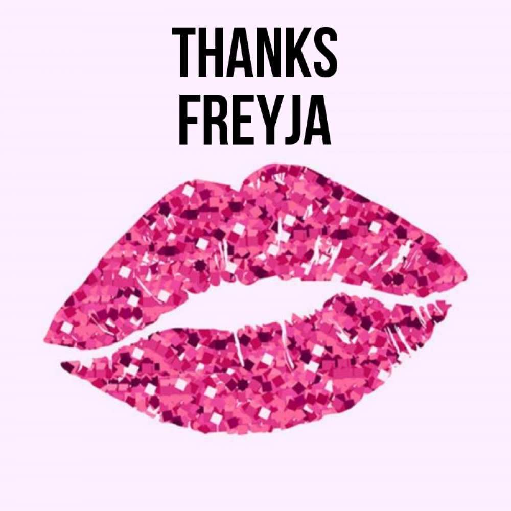 Greetings card с именем, Freyja Thanks благодарю губы с блестками Greetings with text for free download 