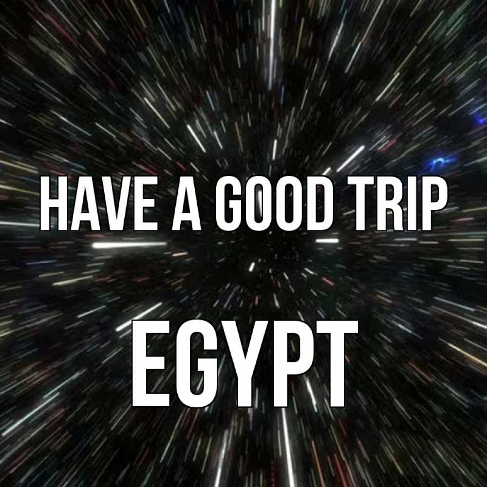 Greetings card с именем, Egypt Have a good trip туннель Greetings with text for free download 