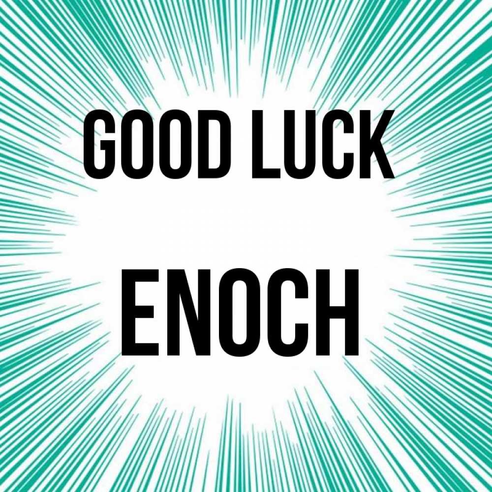 Greetings card с именем, Enoch Good luck на удачу Greetings with text for free download 