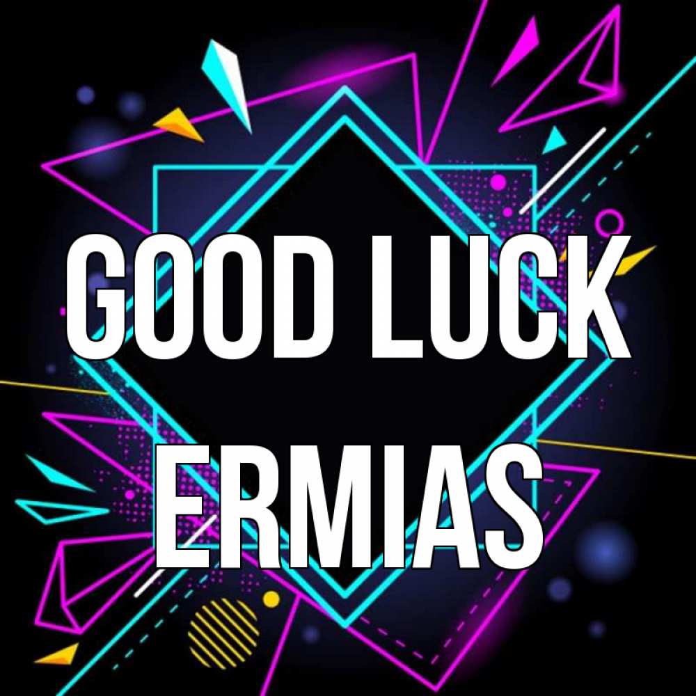 Greetings card с именем, Ermias Good luck рамочки Greetings with text for free download 