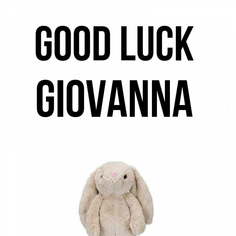Greetings card с именем, Giovanna Good luck сайт создаватель открыток Greetings with text for free download 