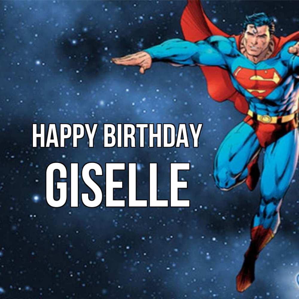 Greetings card с именем, Giselle Happy Birthday супергерой Greetings with text for free download 
