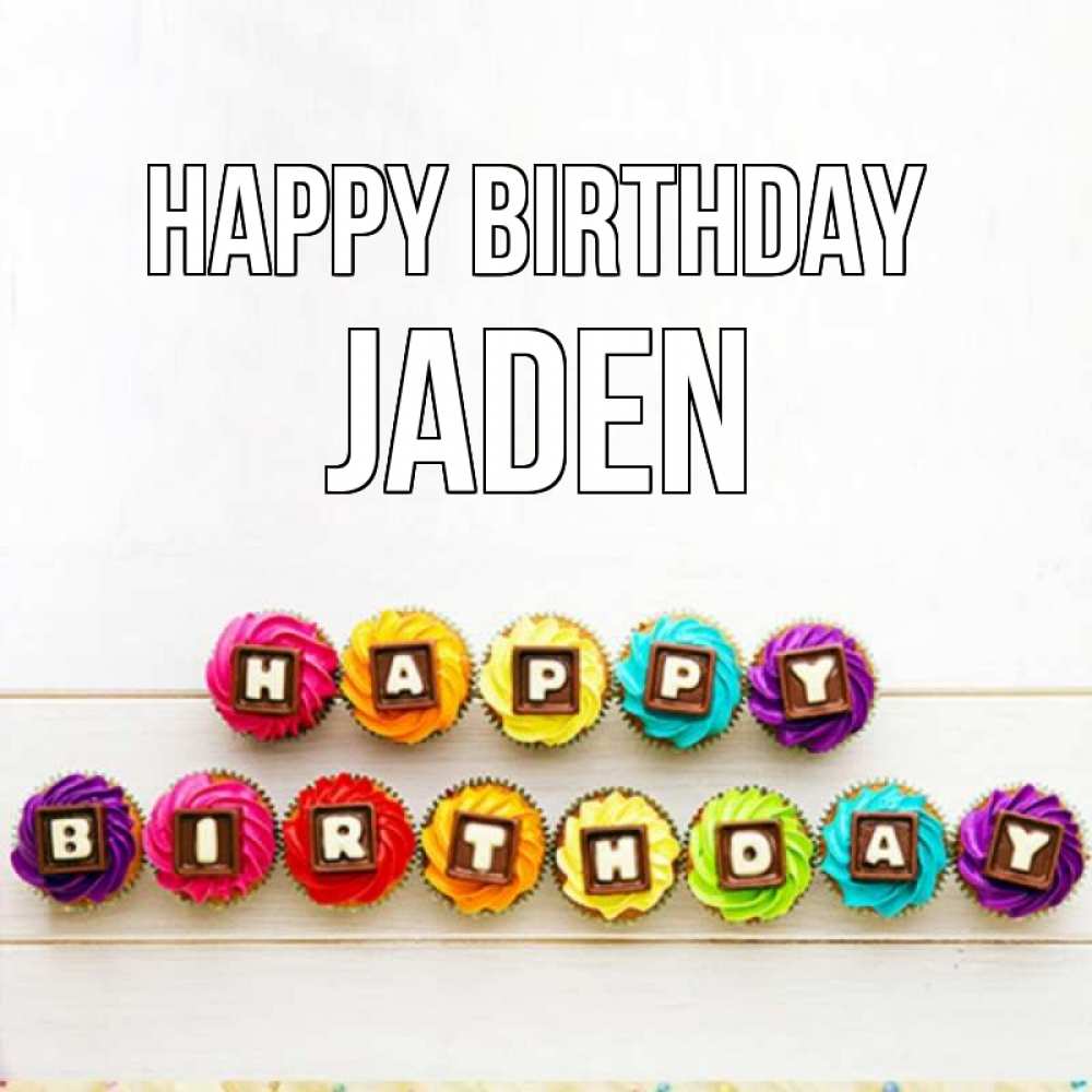 Greetings card с именем, Jaden Happy Birthday из кексов и шоколада Greetings with text for free download 