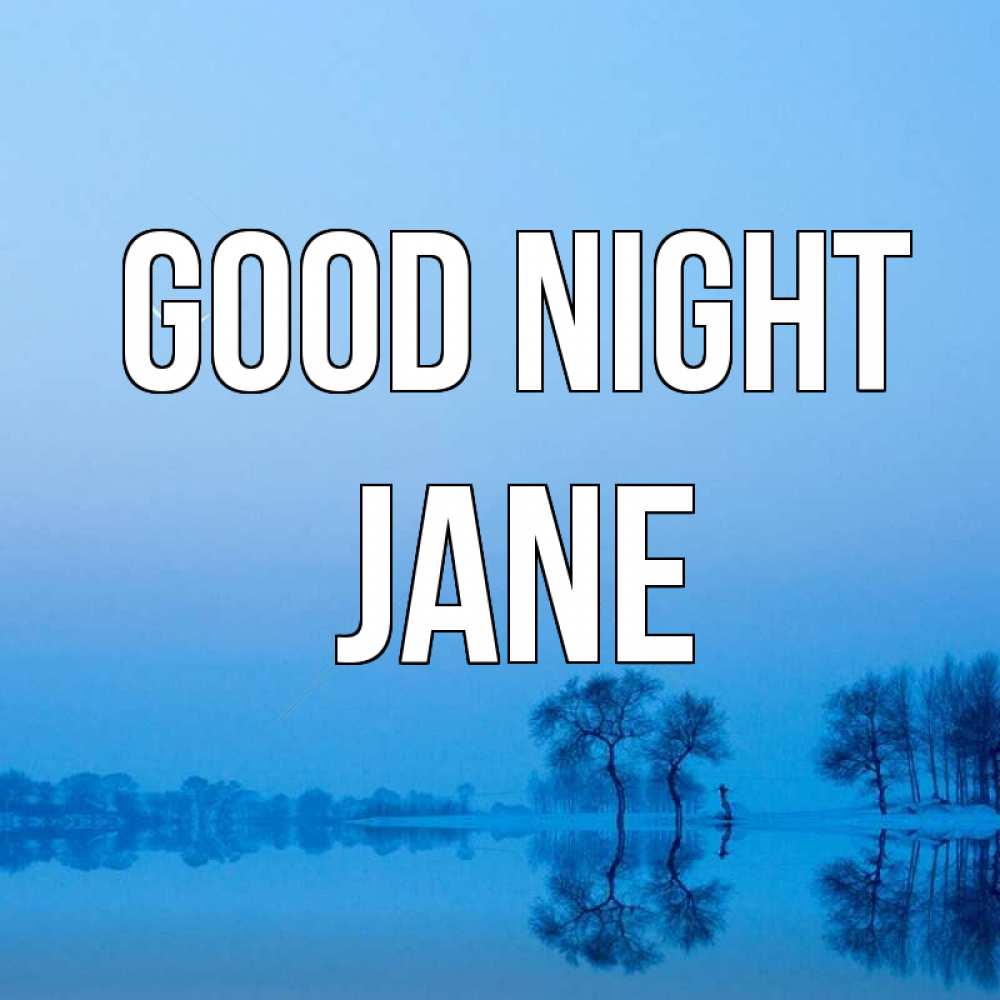 Greetings card с именем, Jane Good night весна Greetings with text for free download 