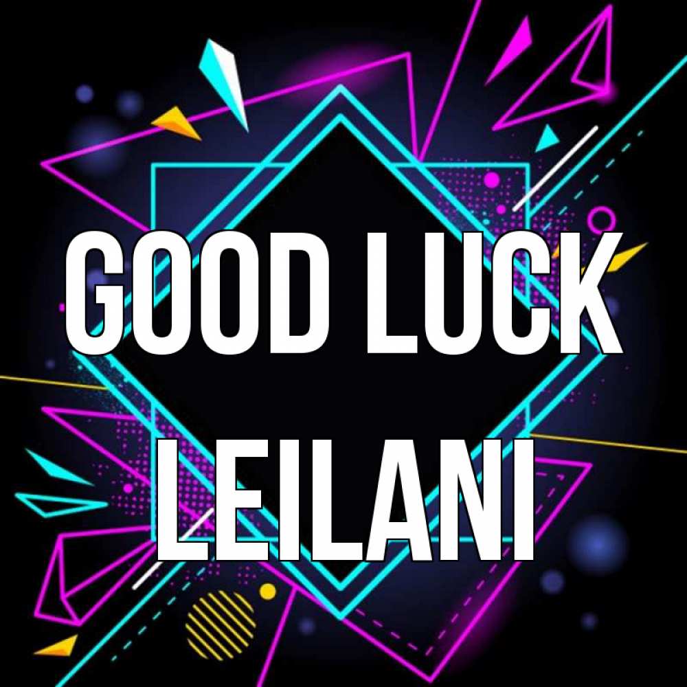 Greetings card с именем, Leilani Good luck рамочки Greetings with text for free download 